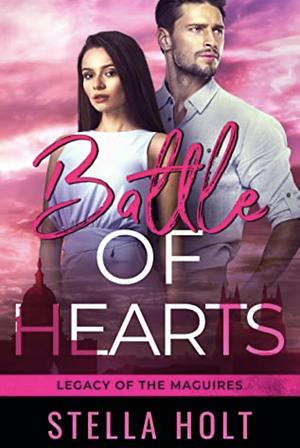 Battle of Hearts by Stella Holt