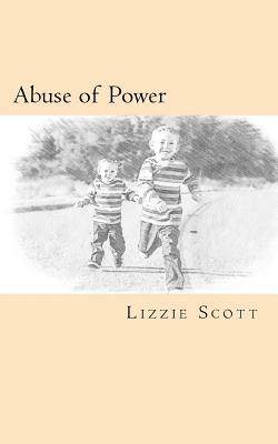 Abuse of Power by Lizzie Scott