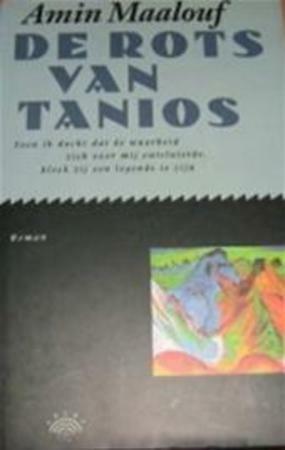 De rots van tanios by Amin Maalouf, Amin Maalouf