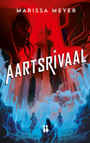 Aartsrivaal by Marissa Meyer