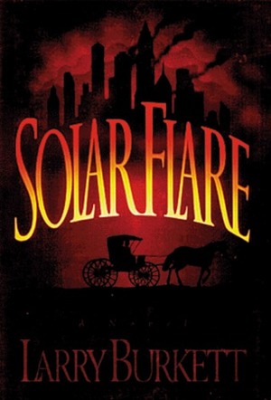 Solar Flare by Larry Burkett