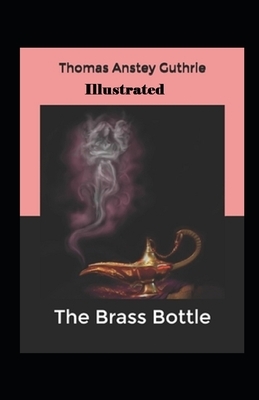 The Brass Bottle Illustrated by Thomas Anstey Guthrie