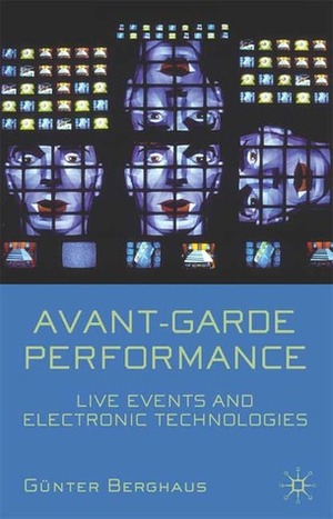 Avant-Garde Performance by Günter Berghaus