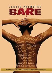 Bare: The Blesser's Game by Jackie Phamotse