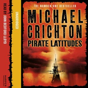 Pirate Latitudes  by Michael Crichton