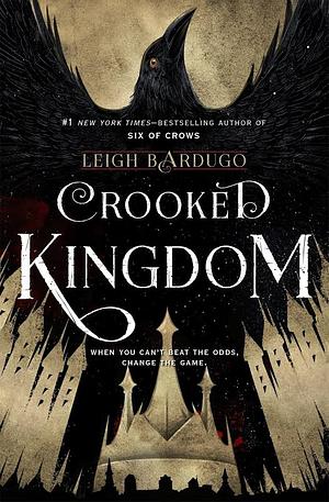 Crooked Kingdom by Leigh Bardugo