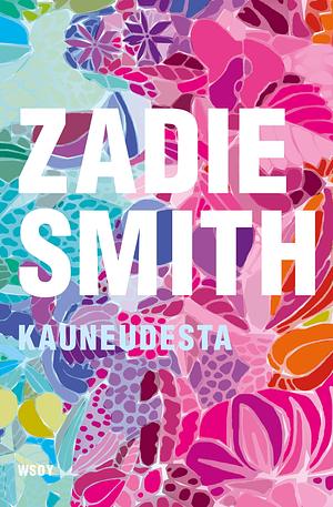 Kauneudesta by Zadie Smith