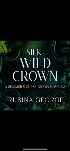 Silk: WildCrown by Rubina George