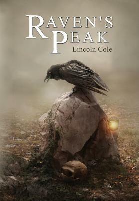 Raven's Peak by Lincoln Cole