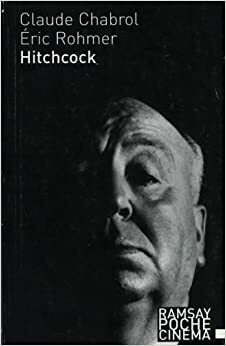 Hitchcock by Éric Rohmer, Claude Chabrol