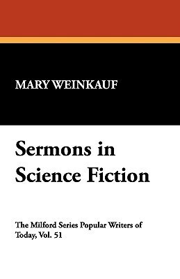 Sermons in Science Fiction by Michael Burgess, Mary S. Weinkauf