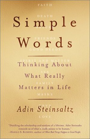 Simple Words: Thinking about What Really Matters in Life by Elana Schachter, Adin Even-Israel Steinsaltz, Ditsa Shabtai