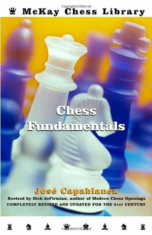 Chess Fundamentals by José Raúl Capablanca