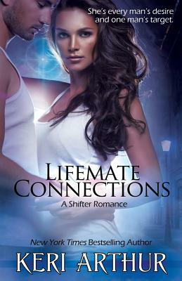 Lifemate Connections by Keri Arthur