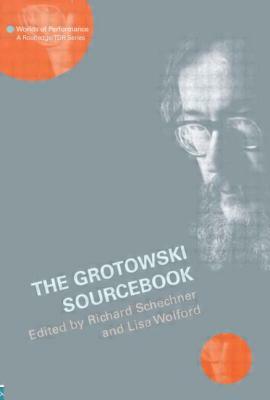 The Grotowski Sourcebook by 