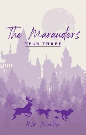 The Marauders: Year Three (The Marauders, 3) by Pengiwen