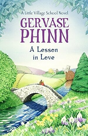 A Lesson in Love by Gervase Phinn