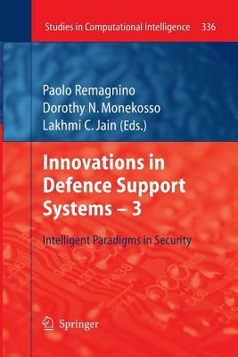 Innovations in Defence Support Systems -3: Intelligent Paradigms in Security by 