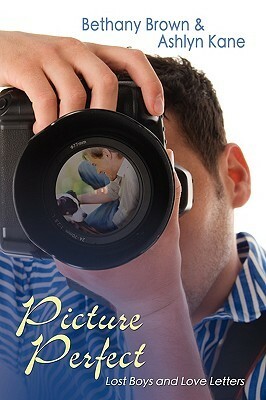 Picture Perfect by Ashlyn Kane, Bethany Brown