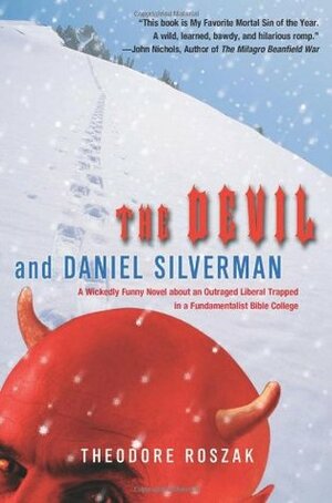 The Devil and Daniel Silverman by Theodore Roszak