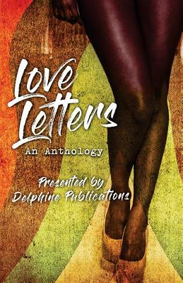 Love Letters by T. J. Hope, Phoenix Williams, Jasheem Wilson