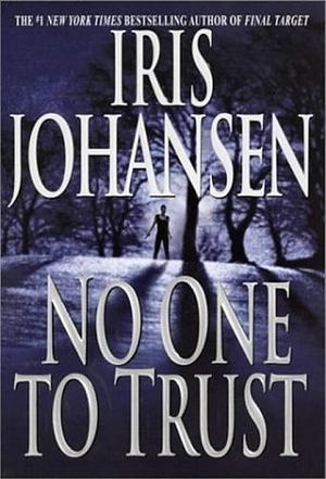 No One To Trust by Iris Johansen