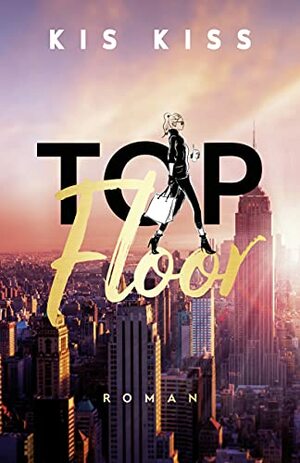Top Floor by Kis Kiss