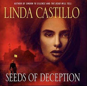 Seeds of Deception by Linda Castillo