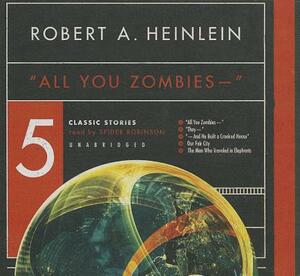 All You Zombies -- by Robert A. Heinlein