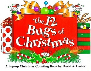 The 12 Bugs of Christmas by David A. Carter