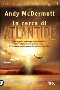 In cerca di Atlantide by Andy McDermott, Marina Visentin