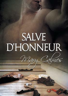 Salve d'honneur by Mary Calmes