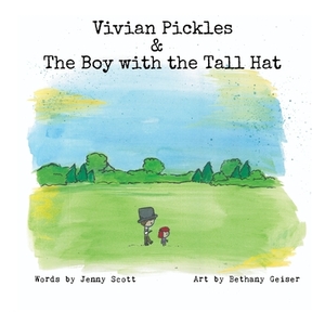 Vivian Pickles and the Boy with the Tall Hat by Jenny Scott
