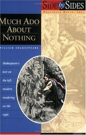 Much ADO about Nothing: Side by Side by William Shakespeare