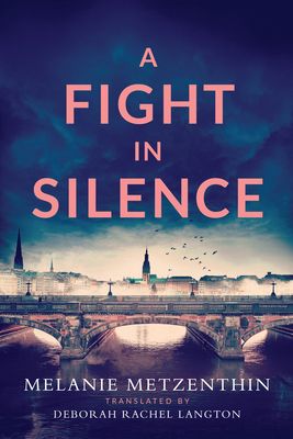 A Fight in Silence by Melanie Metzenthin