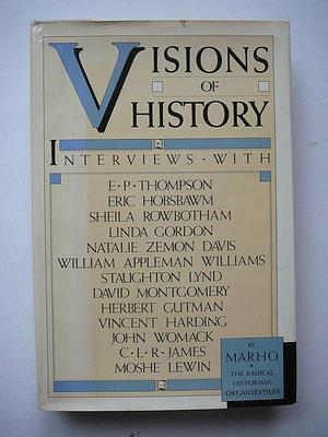 Visions of History by Henry Abelove