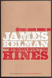 The Busconductor Hines by James Kelman