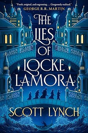 The Lies of Locke Lamora by Scott Lynch