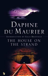 The House on the Strand by Daphne du Maurier