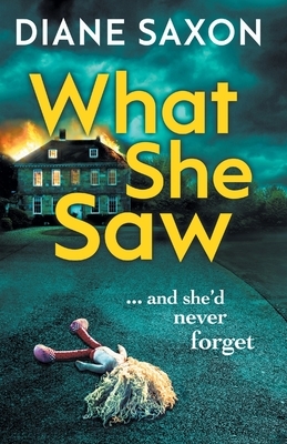 What She Saw by Diane Saxon