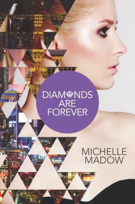 Diamonds Are Forever by Michelle Madow