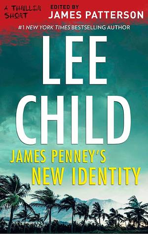 James Penney's New Identity by Lee Child