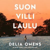 Suon villi laulu by Delia Owens