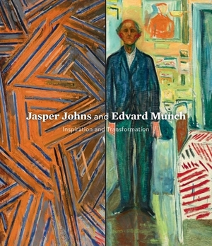 Jasper Johns and Edvard Munch: Inspiration and Transformation by John B. Ravenal