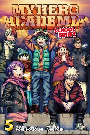 My Hero Academia: School Briefs, Vol. 5: Underground Dungeon by Anri Yoshi