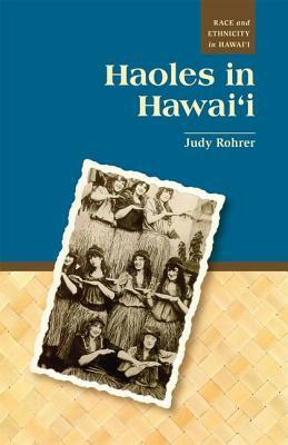 Haoles in Hawaii by Judy Rohrer