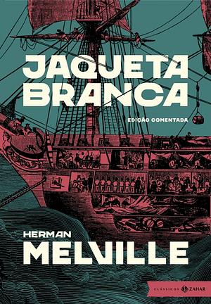 Jaqueta Branca by Herman Melville
