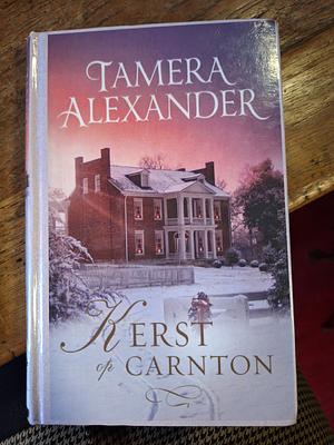 Kerst op Carnton by Tamera Alexander