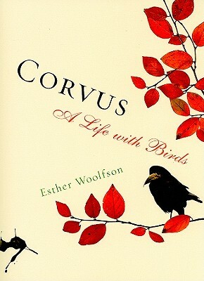 Corvus: A Life with Birds by Esther Woolfson