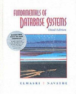Fundamentals of Database Systems: WITH Fundamentals of Database Systems Versaware CD AND E-Book by Shamkant B. Navathe, Ramez Elmasri